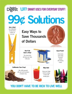 Brand new 99-Cent Solutions: Easy Ways to Save Thousands of Dollars Paperback, 352 Pages!