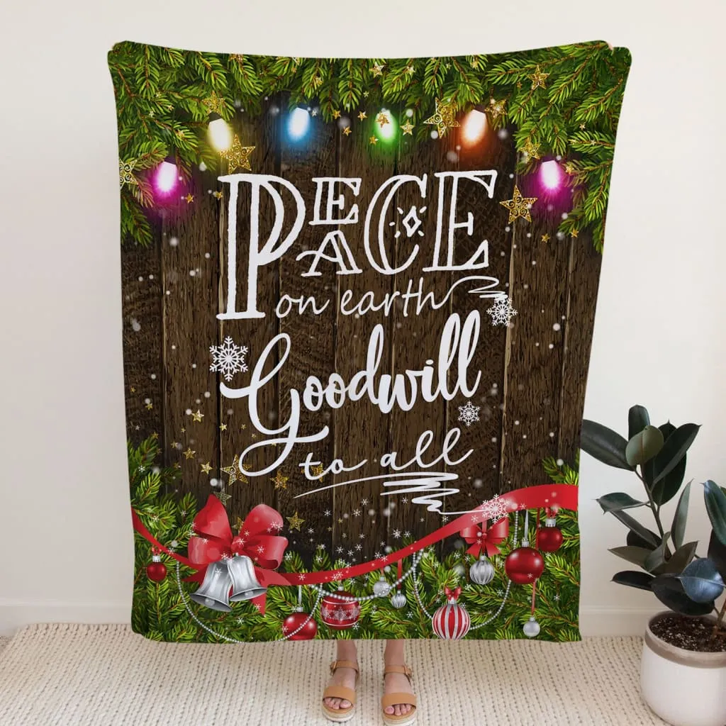 Peace On Earth Goodwill To All Fleece Blanket - Christian Blanket - Bible Verse Blanket